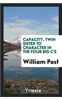 Capacity, Twin Sister to Character in the Four Big C's