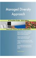 Managed Diversity Approach A Complete Guide - 2019 Edition
