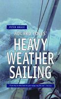 Adlard ColesHeavy Weather Sailing