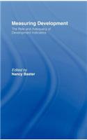 Measuring Development: the Role and Adequacy of Development Indicators