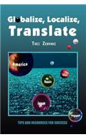 Globalize, Localize, Translate: Tips and Resources for Success