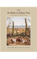 At Home in Joshua Tree: A Field Guide to Desert Living