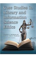 Case Studies in Library and Information Science Ethics: (English)