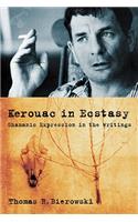 Kerouac in Ecstasy