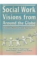 Social Work Visions from Around the Globe