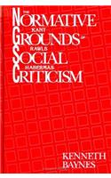 Normative Grounds of Social Criticism