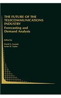 Future of the Telecommunications Industry: Forecasting and Demand Analysis