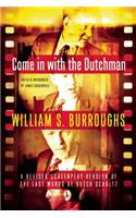 Come in with the Dutchman: A Revised Screenplay Version of the Last Words of Dutch Schultz