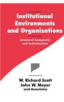 Institutional Environments and Organizations
