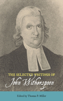 The Selected Writings of John Witherspoon
