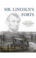 Mr. Lincoln's Forts