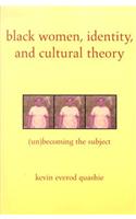Black Women, Identity, and Cultural Theory