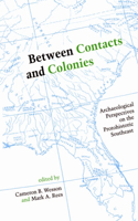 Between Contacts and Colonies