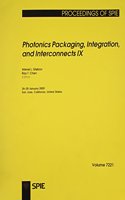 Photonics Packaging, Integration, and Interconnects IX