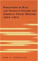 Perceptions of Race and Nation in English and American Travel Writers, 1833-1914