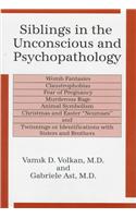 Siblings in the Unconscious and Psychopathology