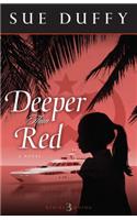 Deeper Than Red – A Novel