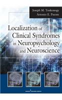 Localization of Clinical Syndromes in Neuropsychology and Neuroscience