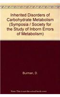 Inherited Disorders of Carbohydrate Metabolism
