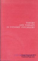 Theory and Therapy in Dynamic Psychiatry