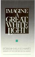 Imagine a Great White Light