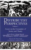 Distributist Perspectives: Volume I