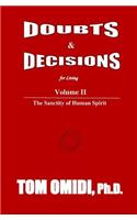 Doubts and Decisions for Living