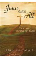 Jesus Paid It All