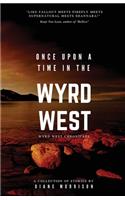 Once Upon a Time in the Wyrd West