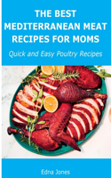 The Best Mediterranean Meat Recipes for Moms