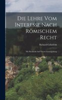 Lehre vom Interesse nach Römischem Recht