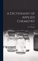 Dictionary of Applied Chemistry