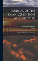 Journal of the Texian Expedition Against Mier