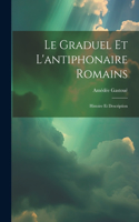 Le graduel et l'antiphonaire romains