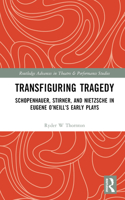 Transfiguring Tragedy