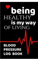 Being Healthy Is My Way Of Living