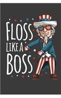 Floss Like A Boss