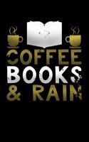 Coffee Books & Rain: Blank Lined Journal Soft Cover 120 Pages