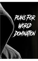 Plans for World Domination: Blank Lined Notebook