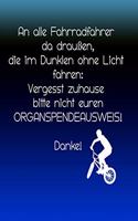 An alle Fahrradfahrer da draußen, die im Dunkeln ohne Licht fahren