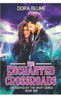 The Enchanted Crossroads