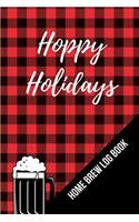 Hoppy Holidays Home Brew Log Book
