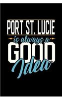 Port St. Lucie Is Always a Good Idea