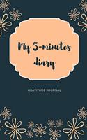 My 5-Minutes Diary Gratitude Journal