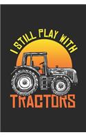 I Still Play With Tractors