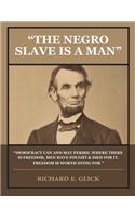 Negro Slave Is a Man