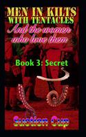 Men in Kilts with Tentacles and the Women Who Love Them - Book 3