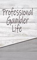 Professional Gambler Life: Personalized Rustic Journal, Notebook Lined Pages 120 Pages 6x9