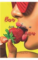Besos con sabor a fresas