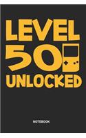Level 50 Unlocked Notebook